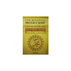 Tam Musahhah Mevlid-i Şerif İlahi ve Kasidelerle Ayfa066 - Süleyman Çelebi