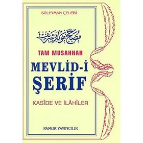 TAM MUSAHHAH MEVLID-I ŞERIF KASIDE VE İLAHILER (İLAHI: 004) - SÜLEYMAN ÇELEBI