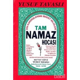 TAM NAMAZ HOCASI (CILTLI) (B36) DIN KARDEŞLERIME İBADET BILGILERI - YUSUF TAVASLI