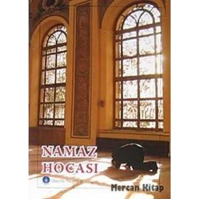 TAM NAMAZ HOCASI (NAMAZ-001) (RESIMLI,DUALI VE İLAHİLİ ) - ARIF PAMUK