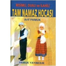 TAM NAMAZ HOCASI (NAMAZ-001) (RESIMLI,DUALI VE İLAHİLİ ) - ARIF PAMUK