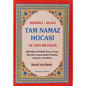 TAM NAMAZ HOCASI VE DINI BILGILER (2.HAMUR) RESIMLI - DUALI - ABDULLAH KARAKUŞ ;YUNUS SAĞLAM