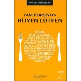 Tam Porsiyon Hijyen Lütfen - Prof. Dr. Özer Ergün