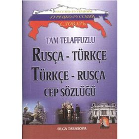 TAM TELAFFUZLU RUSÇA - TÜRKÇE TÜRKÇE - RUSÇA CEP SÖZLÜĞÜ - OLGA TASAROVA