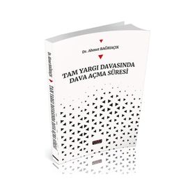 Tam Yargı Davasında Dava Açma Süresi - Ahmet Bağrıaçık