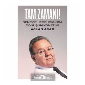 Tam Zamanı Deneyimlerim Işığında Dönüşüm Yönetimi-Ofset Yayınevi