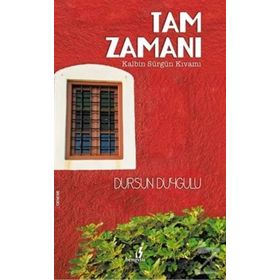 Tam Zamanı - Dursun Duygulu