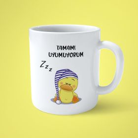 Tamam Uyumuyorum Baskılı Kupa