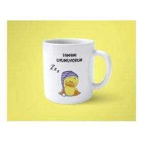 Tamam Uyumuyorum Baskılı Kupa