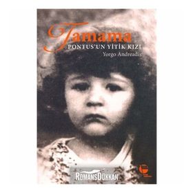 TAMAMA PONTUS'UN YITIK KIZI - YORGO ANDREADIS