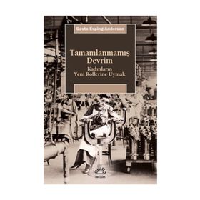 TAMAMLANMAMIŞ DEVRIM KADINLARIN YENI ROLLERINE UYMAK - GOSTA ESPING-ANDERSEN