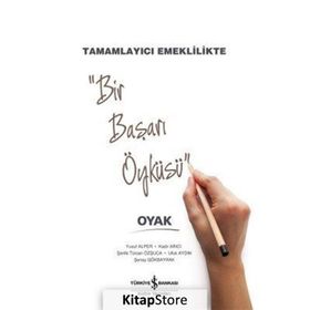 Tamamlayıcı Emeklilikte Bir Başarı Öyküsü Oyak / Prof.Dr. Yusuf Alper / İş Bankası Yayınları