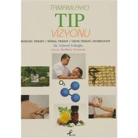 TAMAMLAYICI TIP VIZYONU - GÜRSEL VELIOĞLU