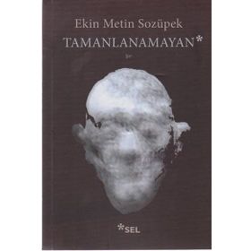 Tamanlanamayan - Ekin Metin Sozüpek