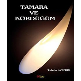 Tamara ve Kördüğüm - Tahsin Aytekin