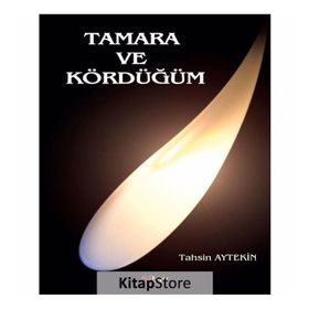Tamara ve Kördüğüm - Tahsin Aytekin