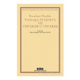 Tamaşa-Yi Dünya ve Cefakar u Cefakeş-Evangelinos Misailidis