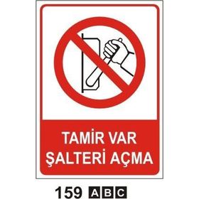 Tamir Var Şalteri Açma Uyarı Levhası