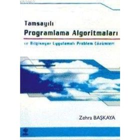 Tamsayılı Programlama Algoritmaları ve Bilgisayar Uygulamalı Problem Çözümleri - Zehra Başkaya