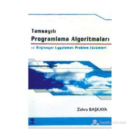 Tamsayılı Programlama Algoritmaları ve Bilgisayar Uygulamalı Problem Çözümleri - Zehra Başkaya