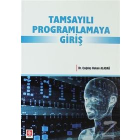 TAMSAYILI PROGRAMLAMAYA GİRİŞ - ÇAĞDAŞ HAKAN ALDAĞ