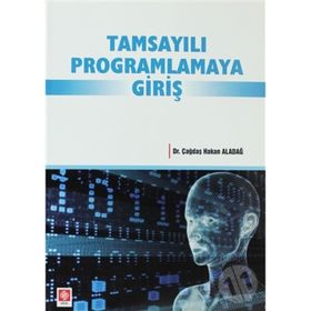 TAMSAYILI PROGRAMLAMAYA GİRİŞ - ÇAĞDAŞ HAKAN ALDAĞ