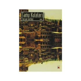 Tamu Kuleleri - Terzan Gürbüz