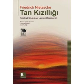 Tan Kızıllığı - Nietzsche - İmge Kitabevi