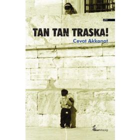 Tan Tan Traska! - Cevat Akkanat