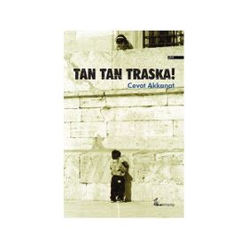 Tan Tan Traska! - Cevat Akkanat