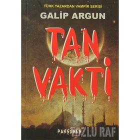 TAN VAKTI - GALIP ARGUN
