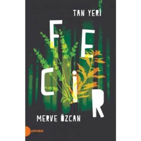 Tan Yeri 2 / Fecir Merve Özcan Portakal Kitap