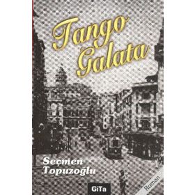 TANGO GALATA - SEÇMEN TOPUZOĞLU