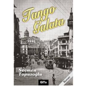TANGO GALATA - SEÇMEN TOPUZOĞLU