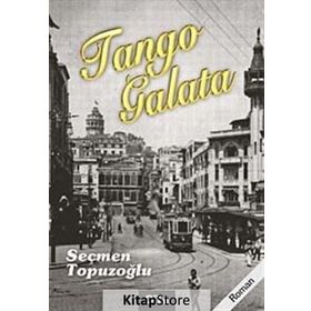 TANGO GALATA - SEÇMEN TOPUZOĞLU