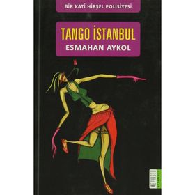 TANGO İSTANBUL - ESMAHAN AYKOL