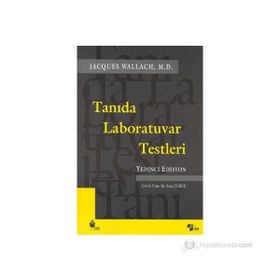 Tanıda Laboratuvar Testleri - Yedinci Edisyon - Jacques Wallach