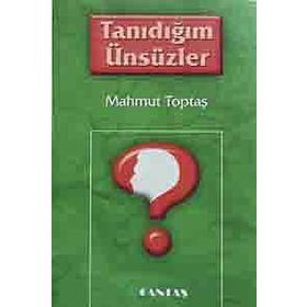 Tanıdığım Ünsüzler - Mahmut Toptaş