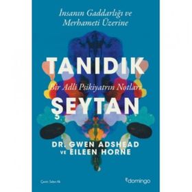 Tanıdık Şeytan Bir Adli Psikiyatrın Notları Eileen Horne Domingo Yayınevi