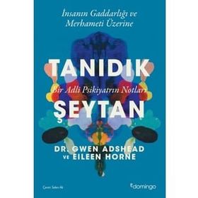 Tanıdık Şeytan Bir Adli Psikiyatrın Notları Eileen Horne Domingo Yayınevi