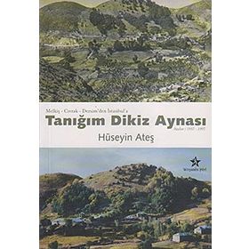 Tanığım Dikiz Aynası Anılar 1937-1997 - Hüseyin Ateş