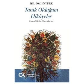 Tanık Olduğum Hikayeler Cumhuriyet Kitapları