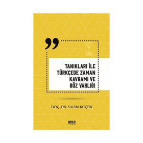 Tanıkları İle Türkçede Zaman Kavramı ve Söz Varlığı - Salim Küçük