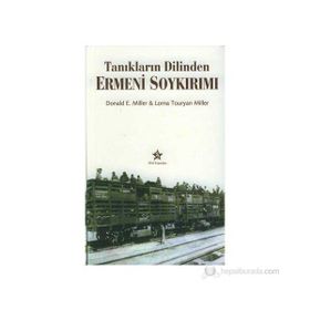Tanıkların Dilinden Ermeni Soykırımı - Donald E. Miller Lorna Touryan Miller