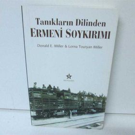 Tanıkların Dilinden Ermeni Soykırımı - Donald E. Miller Lorna Touryan Miller