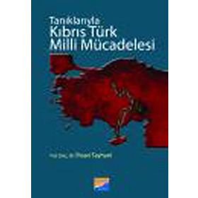 TANIKLARIYLA KIBRIS TÜRK MILLI MÜCADELESİ - İHSAN TAYHANI