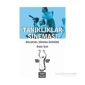 Tanıklıklar Sineması - Özgür İpek