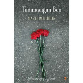 Tanımadığım Ben - Mazlum Kurun