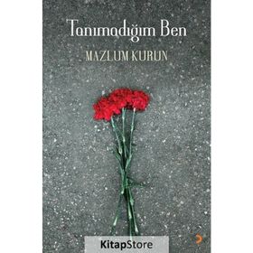 Tanımadığım Ben - Mazlum Kurun