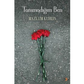 Tanımadığım Ben - Mazlum Kurun